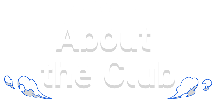 クラブを知ろう! About-the Club